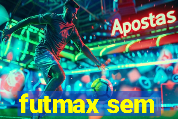 futmax sem